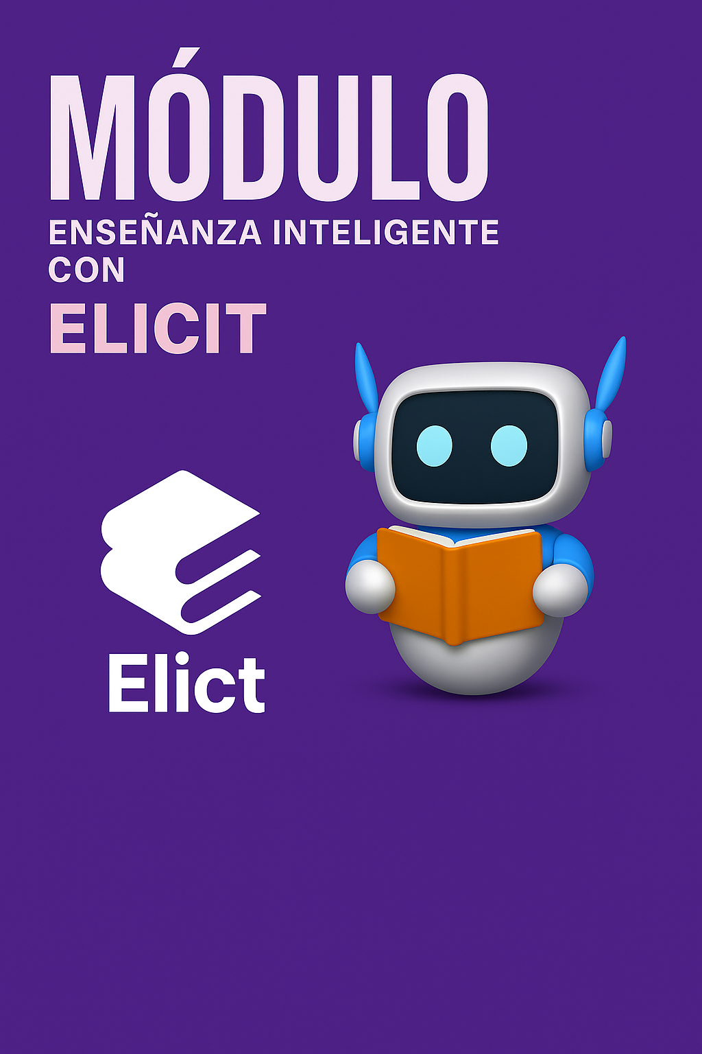 Enseñanza Inteligente Con Elicit